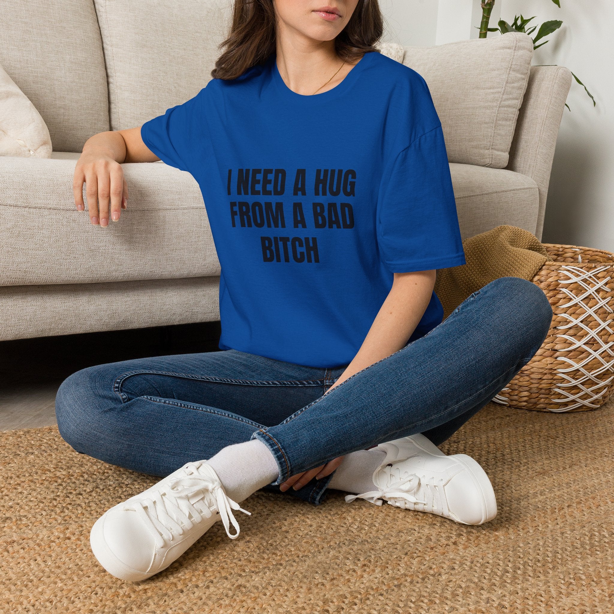 I Need a Hug From a Bad Bitch