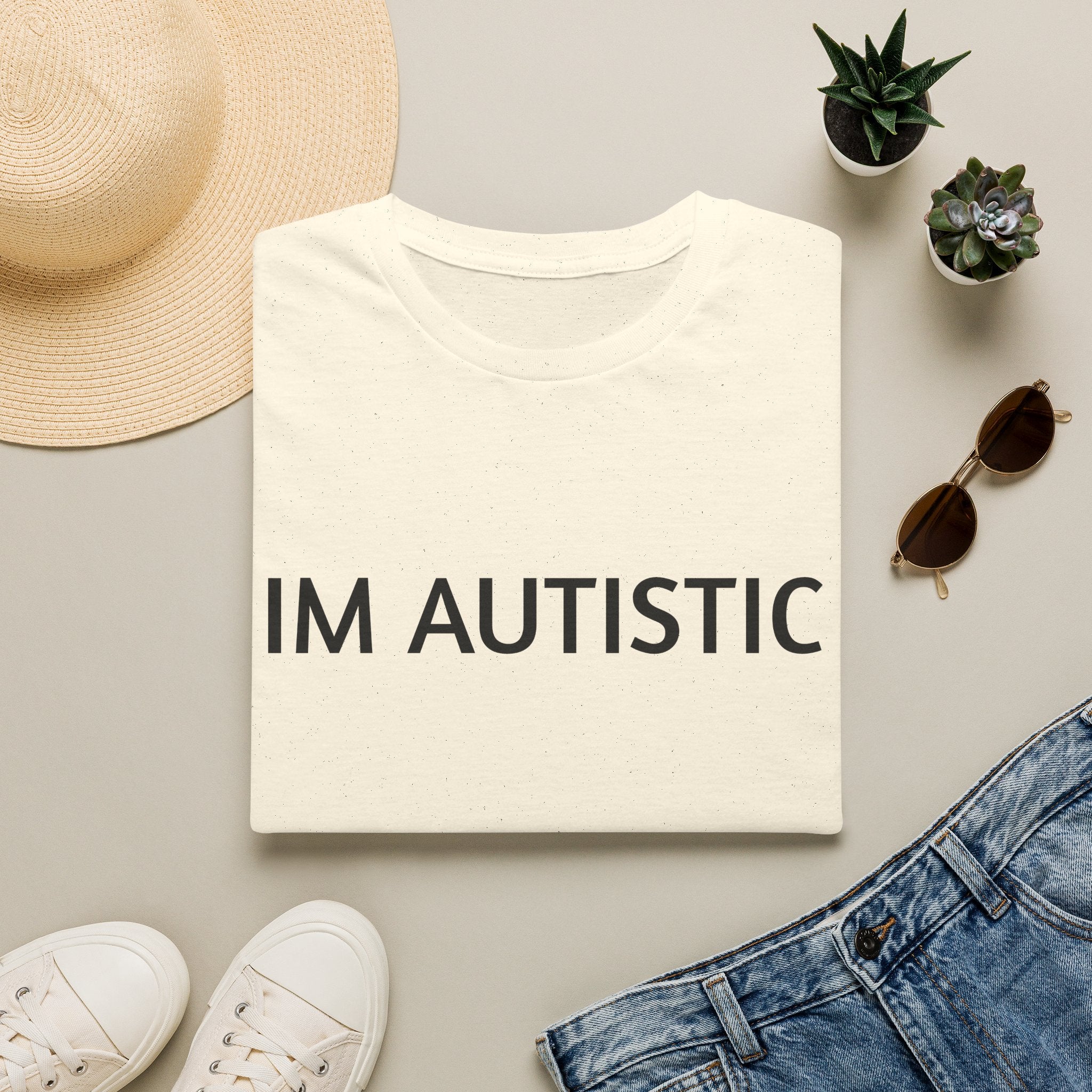 IM AUTISTIC
