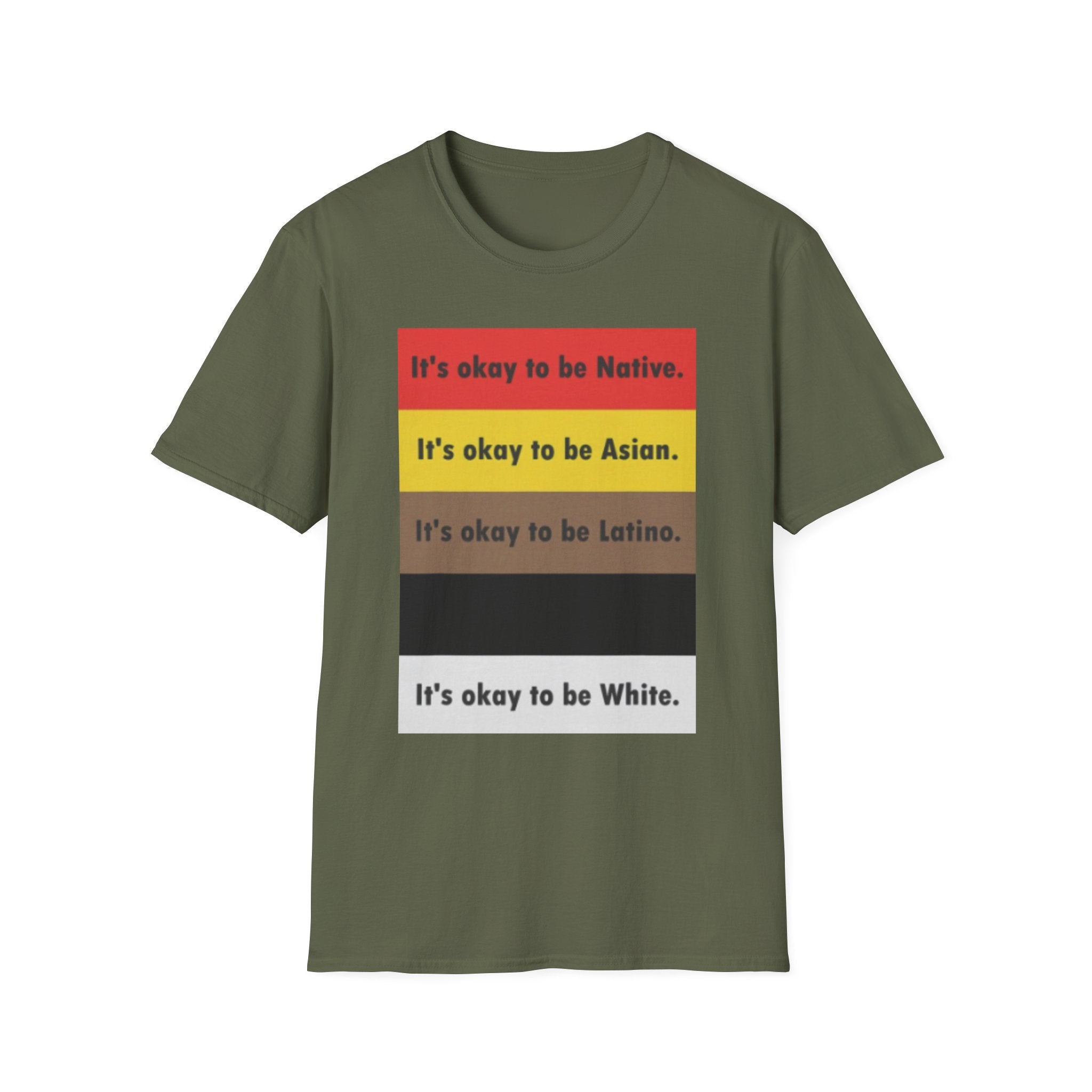 It's ok to be... shirt