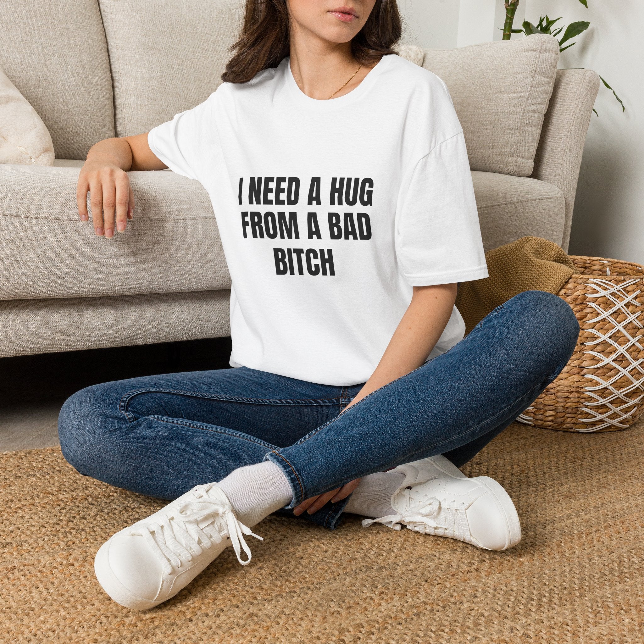 I Need a Hug From a Bad Bitch