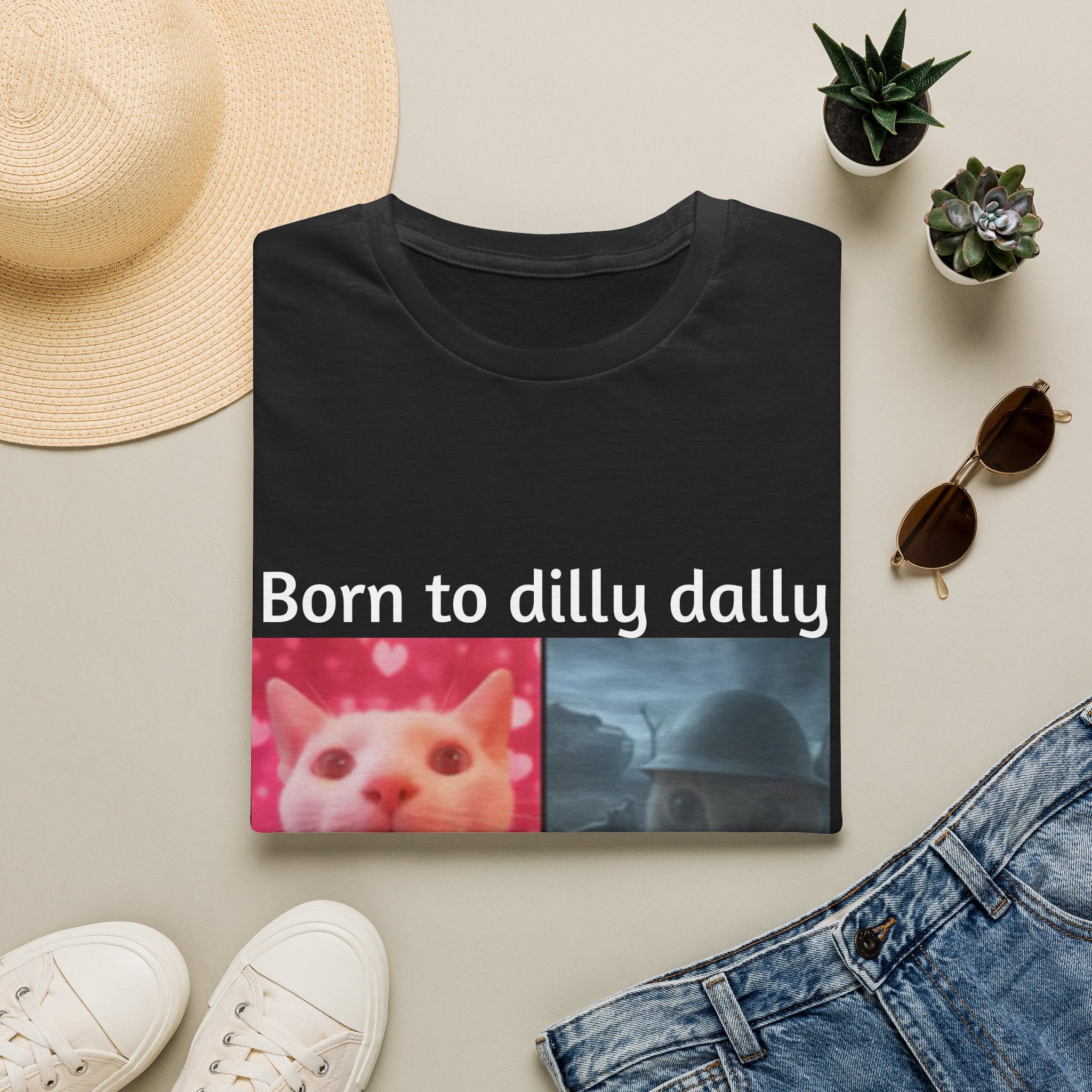 Born to Dilly Dally