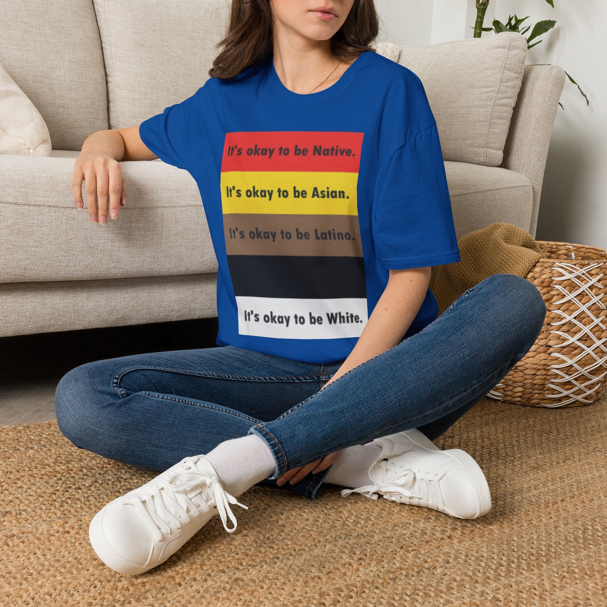 It's ok to be... shirt