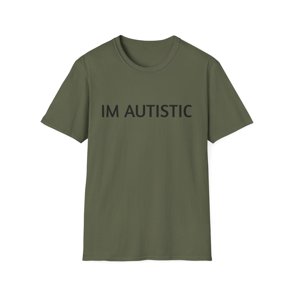 IM AUTISTIC