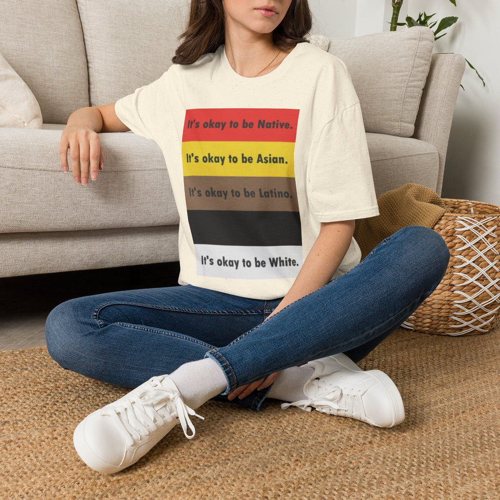 It's ok to be... shirt
