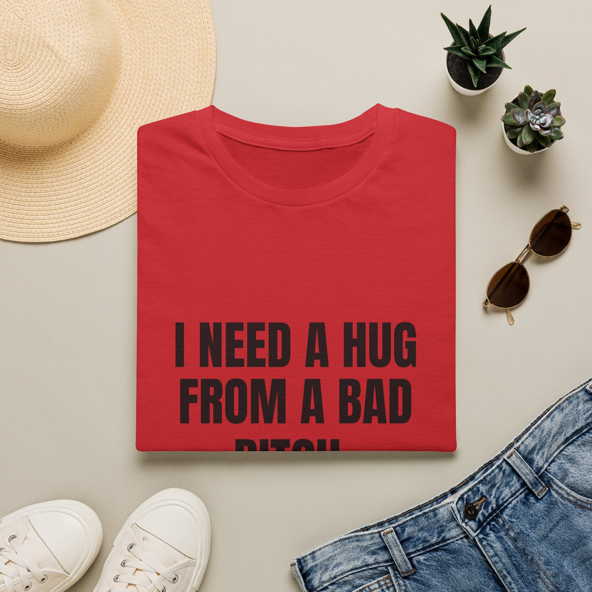 I Need a Hug From a Bad Bitch