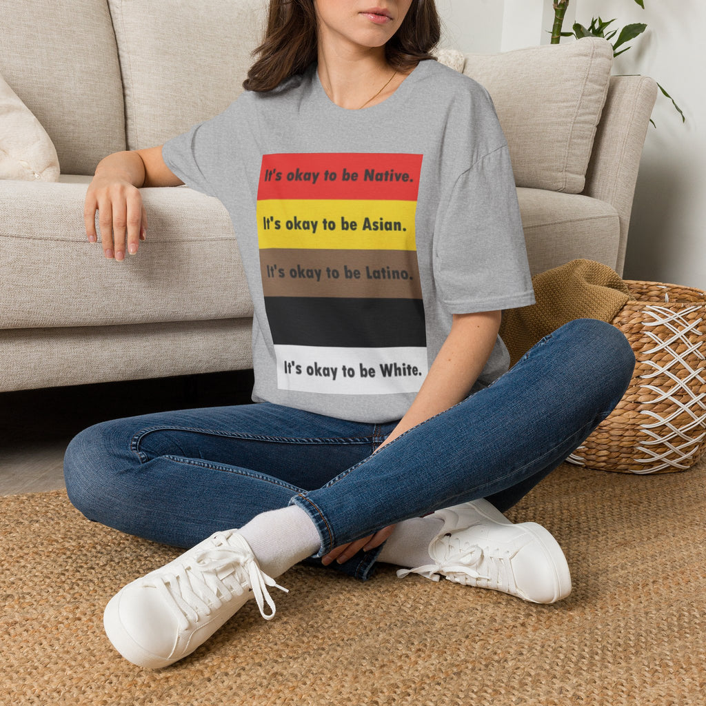 It's ok to be... shirt