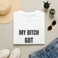 T-Shirt — “My Bitch Got Autism” Statement Tee