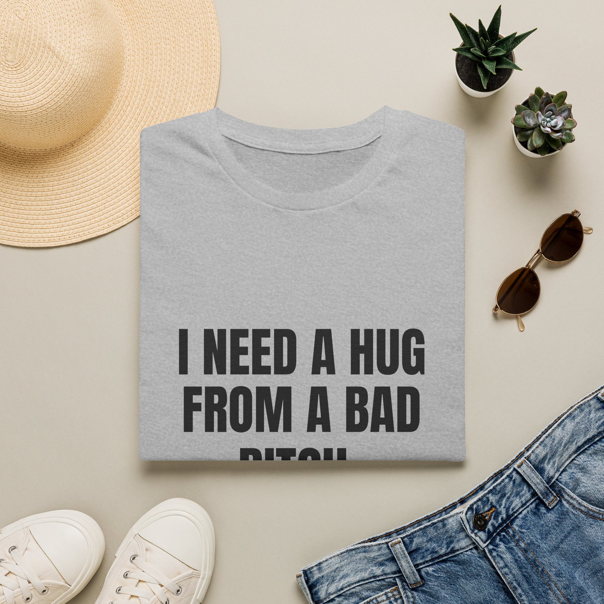I Need a Hug From a Bad Bitch