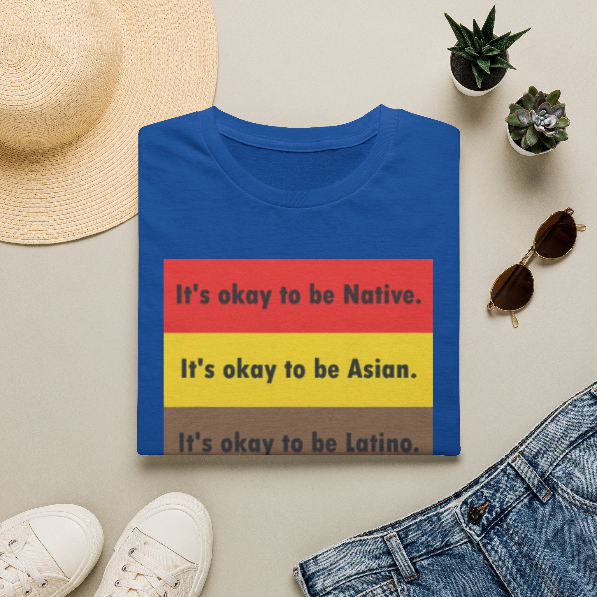 It's ok to be... shirt