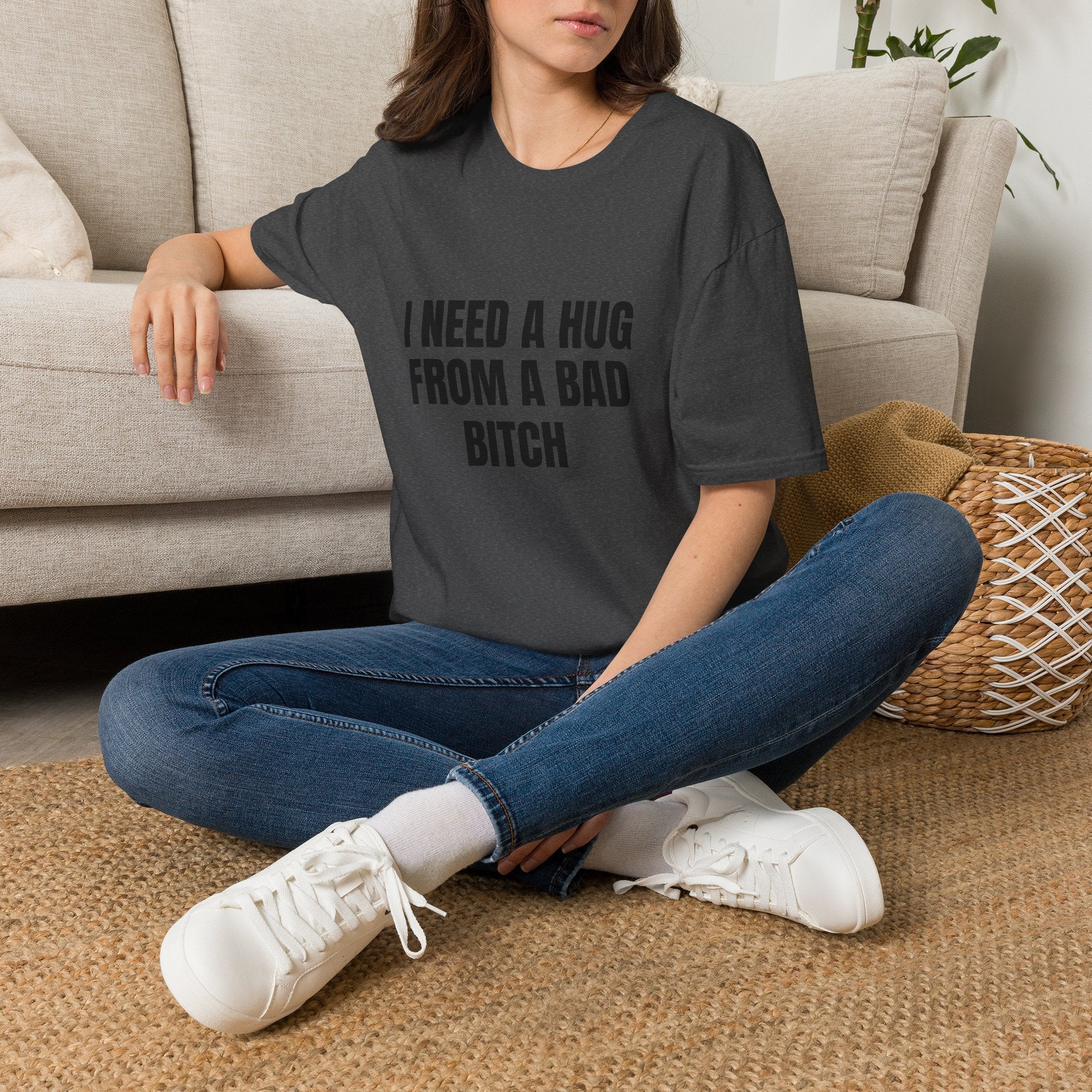 I Need a Hug From a Bad Bitch